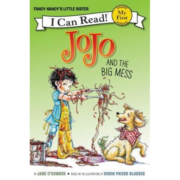 Fancy Nancy: Jojo and the Big Mess, Jane O'Connor (Author)