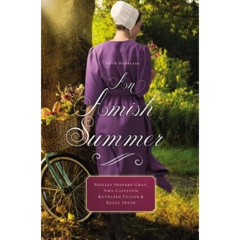 An Amish Summer: Four Novellas, Shelley Shepard Gray (Author) An Amish Summer: Four Novellas, Shelley Shepard Gray (Author)