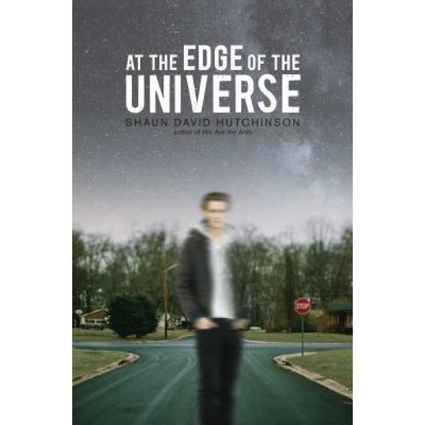 At the Edge of the Universe, Shaun David Hutchinson (Author)