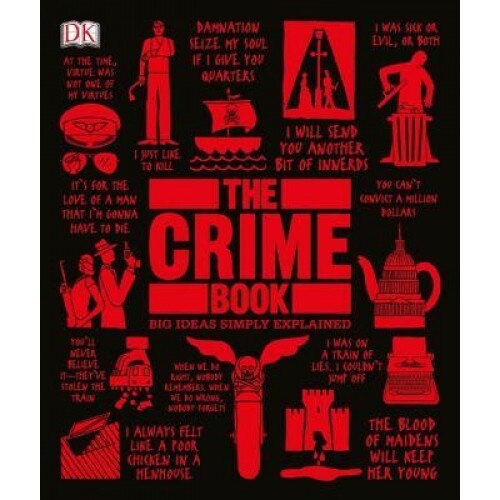 The Crime Book: Big Ideas Simply Explained, DK (Author)