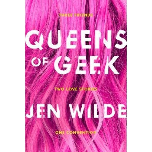 Queens of Geek, Jen Wilde (Author)