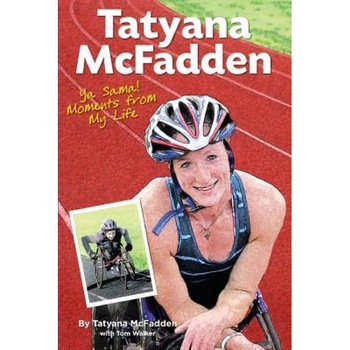 YA Sama! Moments from My Life, Tatyana McFadden (Author) YA Sama! Moments from My Life, Tatyana McFadden (Author)