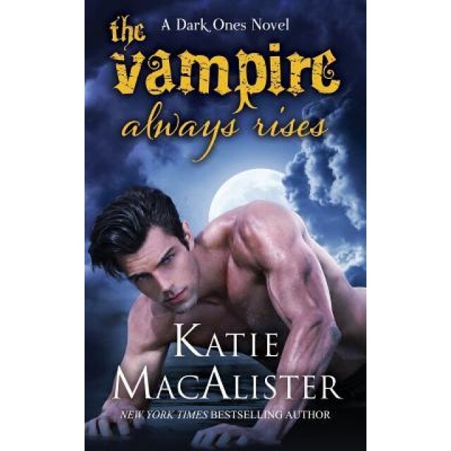 The Vampire Always Rises, Katie MacAlister (Author)