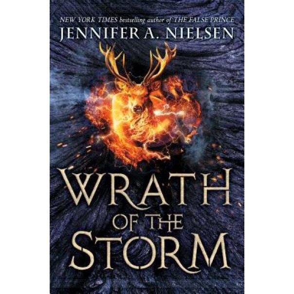 Wrath of the Storm (Mark of the Thief #3), Jennifer A. Nielsen (Author)