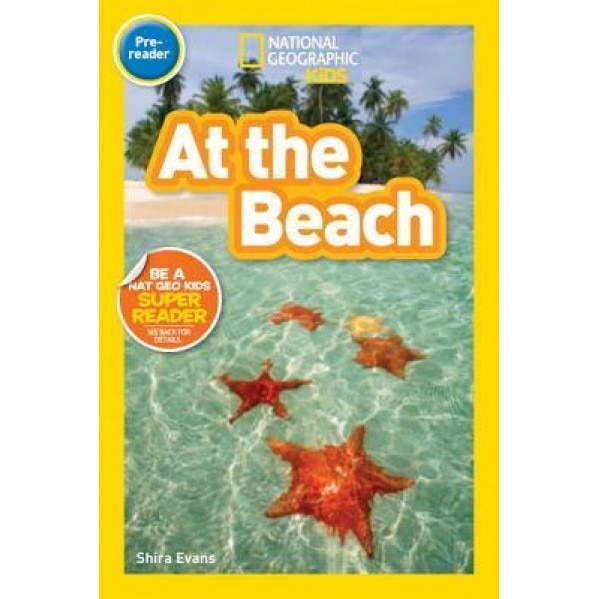 National Geographic Readers: At the Beach, Shira Evans (Author)