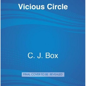 Vicious Circle, C. J. Box (Author) Vicious Circle, C. J. Box (Author)