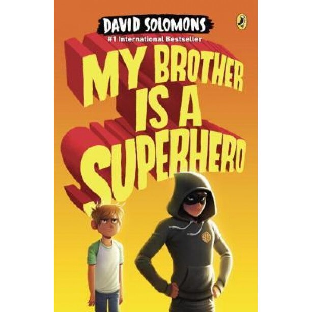 My Brother Is a Superhero, David Solomons (Author)