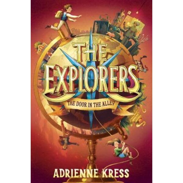 The Explorers: The Door in the Alley, Adrienne Kress (Author)