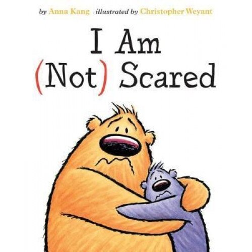 I Am Not Scared, Anna Kang (Author)
