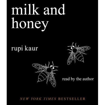 Milk and Honey, Rupi Kaur (Author) Milk and Honey, Rupi Kaur (Author)
