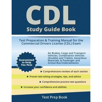 CDL Study Guide Book: Test Preparation & Training Manual for the Commercial Drivers License (CDL) Exam, CDL Test Prep Team (Author) CDL Study Guide Book: Test Preparation & Training Manual for the Commercial Drivers License (CDL) Exam, CDL Test Prep Team (Author)