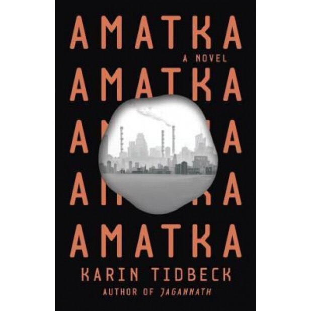 Amatka, Karin Tidbeck (Author)