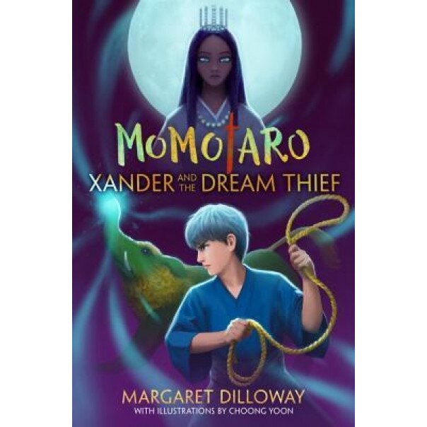 Momotaro Xander and the Dream Thief, Margaret Dilloway (Author)