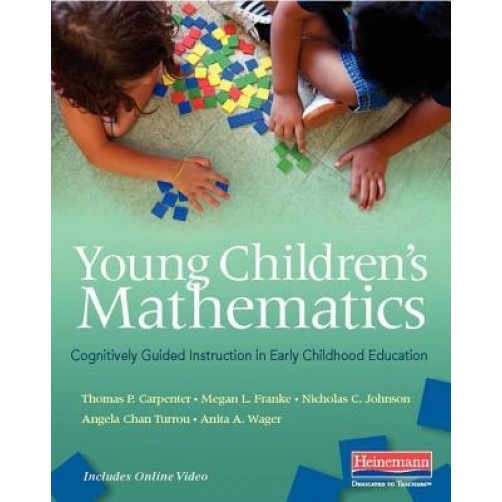 Young Children's Mathematics: Cognitively Guided Instruction in Early Childhood Education, Thomas P. Carpenter (Author)