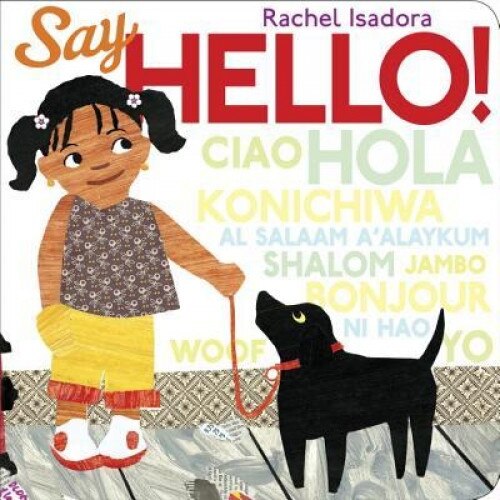Say Hello!, Rachel Isadora (Author)