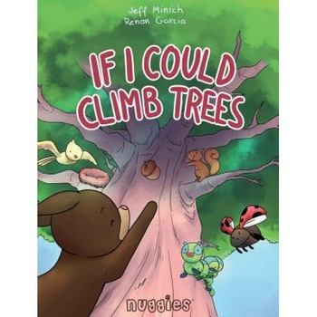 If I Could Climb Trees, Jeff Minich (Author) If I Could Climb Trees, Jeff Minich (Author)
