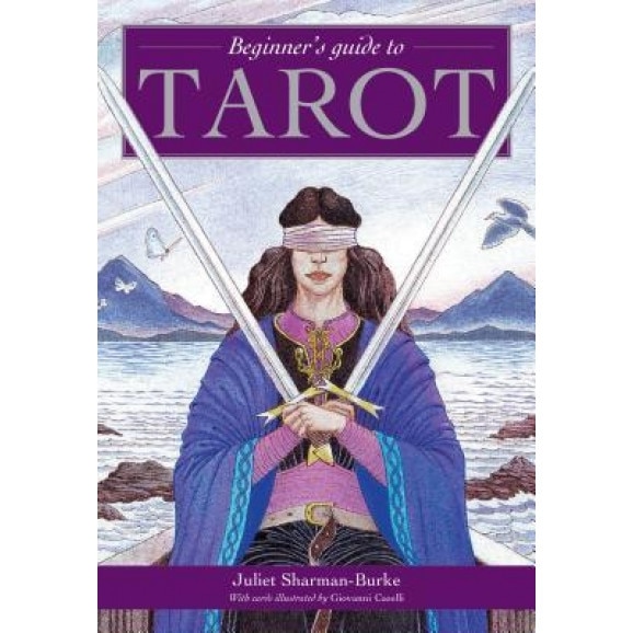 Beginner's Guide to Tarot, Juliet Sharman-Burke (Author)