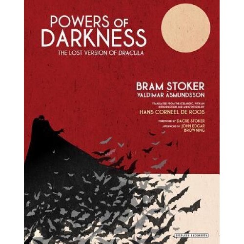 Powers of Darkness: The Lost Version of Dracula, Hans De Roos (Translator)