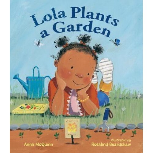 Lola Plants a Garden, Anna McQuinn (Author)