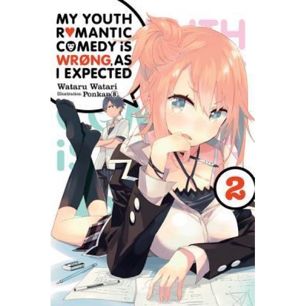 My Youth Romantic Comedy Is Wrong, as I Expected, Vol. 2, Wataru Watari (Author)