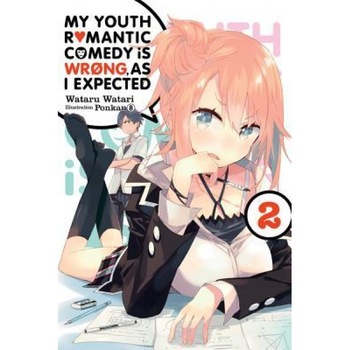 My Youth Romantic Comedy Is Wrong, as I Expected, Vol. 2, Wataru Watari (Author) My Youth Romantic Comedy Is Wrong, as I Expected, Vol. 2, Wataru Watari (Author)
