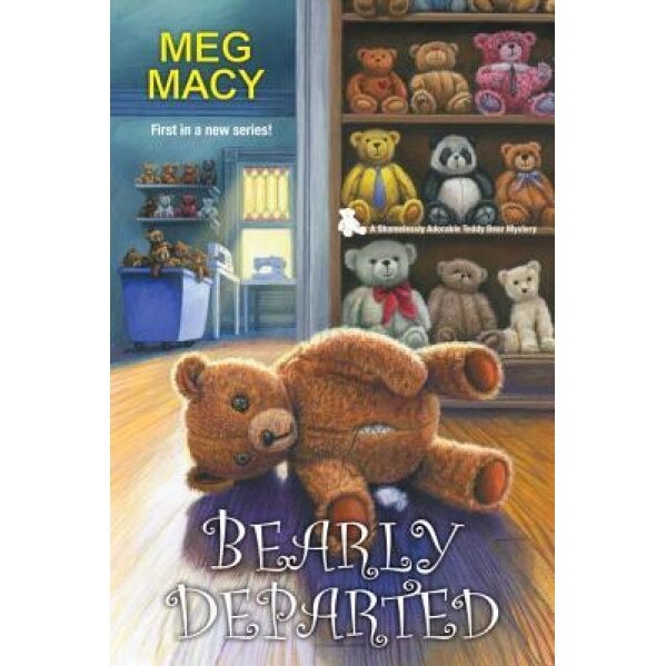 Bearly Departed, Meg Macy (Author)
