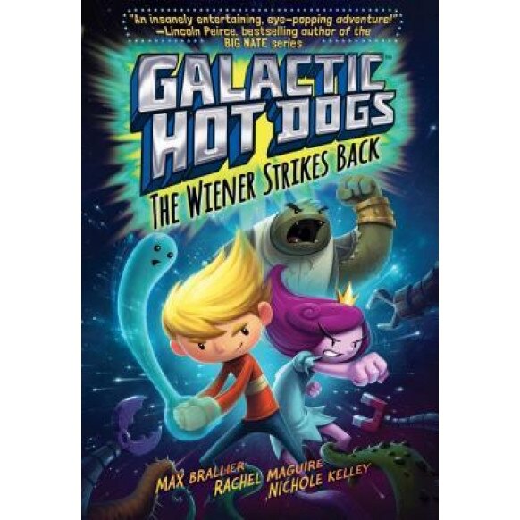 Galactic Hot Dogs 2: The Wiener Strikes Back, Max Brallier (Author)