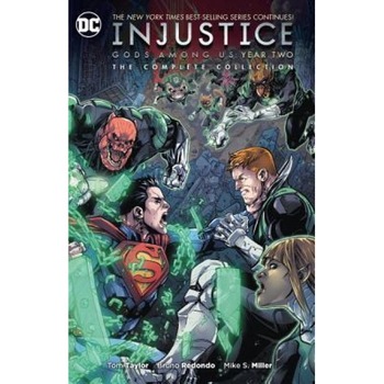 Injustice: Year Two the Complete Collection, Tom Taylor (Author) Injustice: Year Two the Complete Collection, Tom Taylor (Author)