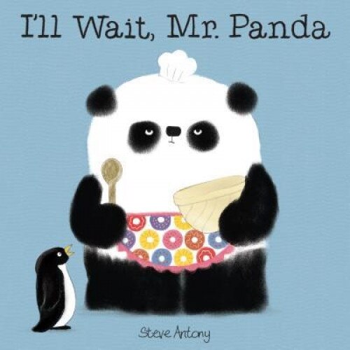 I'll Wait, Mr. Panda, Steve Antony (Author)