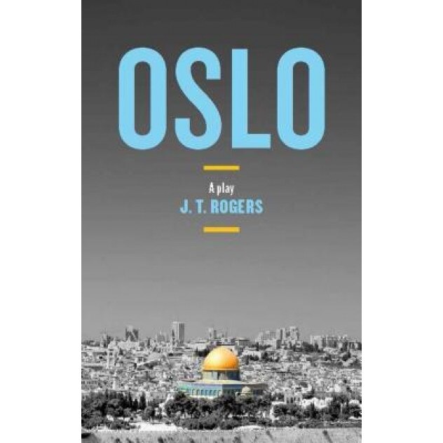 Oslo, J. T. Rogers (Author)