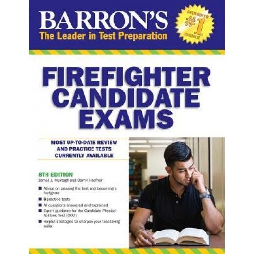 Barron's Firefighter Candidate Exams, 8th Edition, James J. Murtagh (Author)