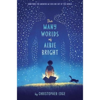 The Many Worlds of Albie Bright, Christopher Edge (Author)