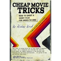 cheap movie tricks how to shoot a short film for under 2000 rickey bird author imagen 10_0_
0