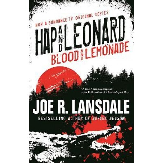 Hap and Leonard: Blood and Lemonade, Joe R. Lansdale (Author)