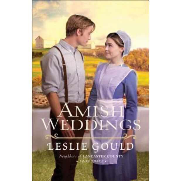 Amish Weddings, Leslie Gould (Author)