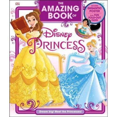 The Amazing Book of Disney Princess, Eleanor Rose (Author)