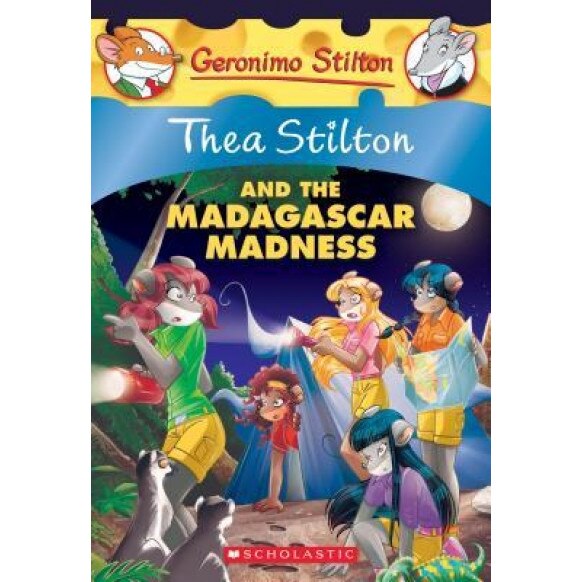 Thea Stilton and the Madagascar Madness: A Geronimo Stilton Adventure (Thea Stilton #24), Thea Stilton (Author)