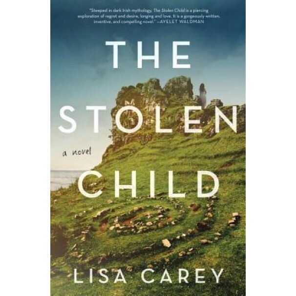 The Stolen Child, Lisa Carey (Author)