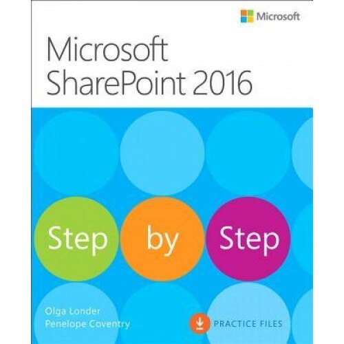 Microsoft Sharepoint 2016 Step by Step - Olga M. Londer (Author)