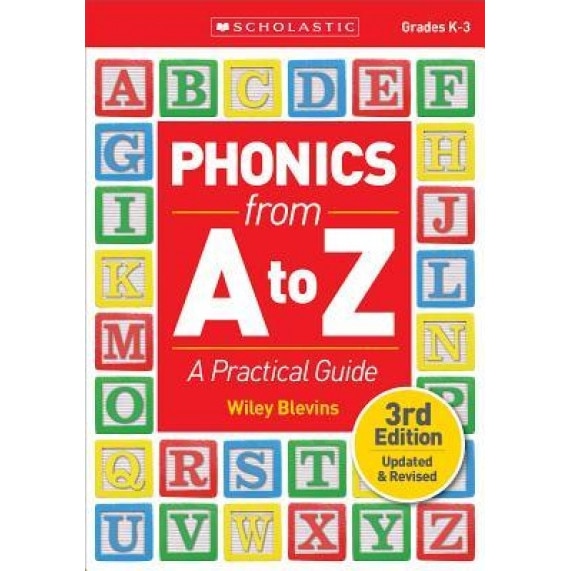 Phonics from A to Z, 3rd Edition: A Practical Guide, Wiley Blevins (Author)