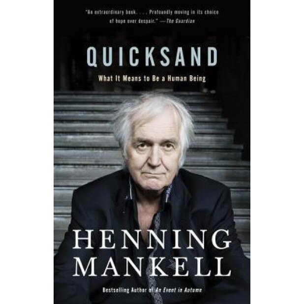 Quicksand: What It Means to Be a Human Being, Henning Mankell (Author)