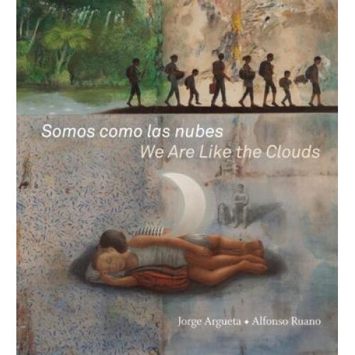 Somos Como Las Nubes / We Are Like the Clouds, Jorge Argueta (Author)