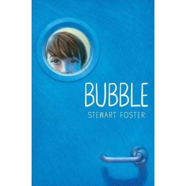 Bubble, Stewart Foster (Author)