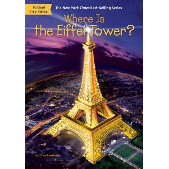 Where Is the Eiffel Tower?, Dina Anastasio (Author)