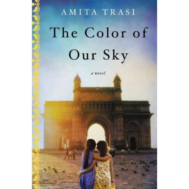 The Color of Our Sky, Amita Trasi (Author)