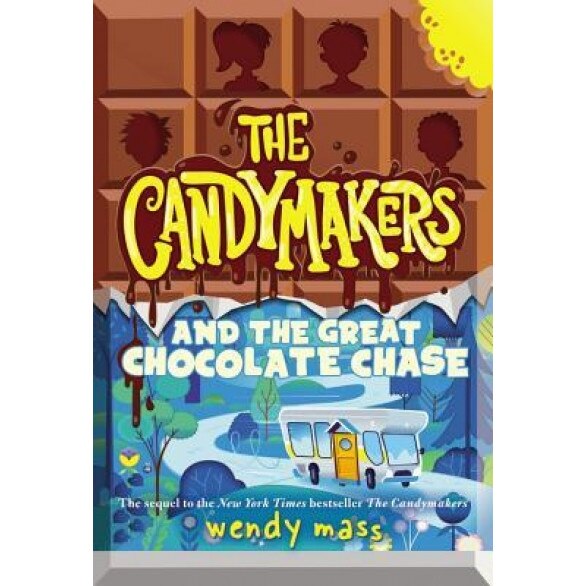 The Candymakers and the Great Chocolate Chase, Wendy Mass (Author)