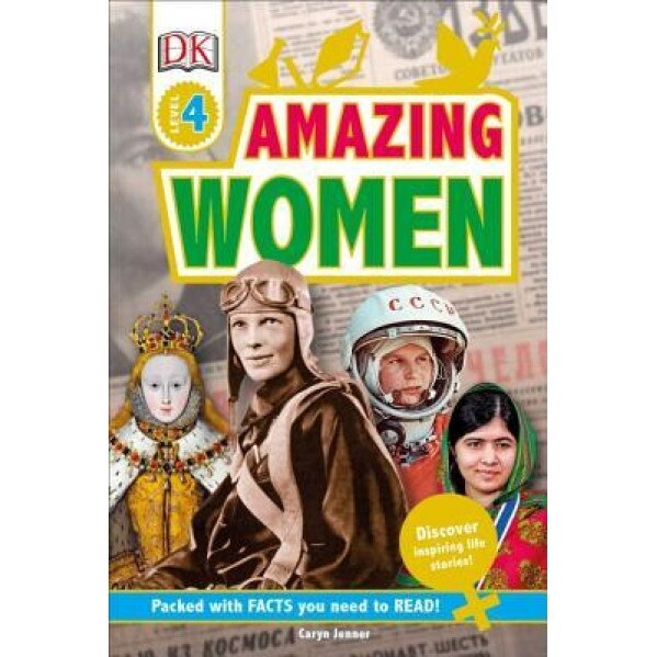 DK Readers L4: Amazing Women, DK (Author)