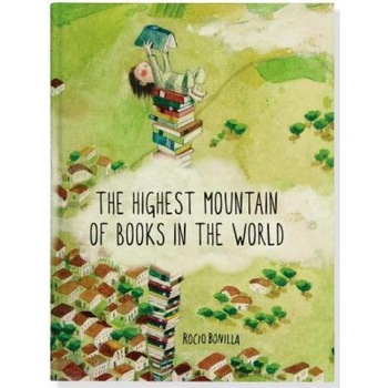 The Highest Mountain of Books in the World, Rocio Bonilla (Author) The Highest Mountain of Books in the World, Rocio Bonilla (Author)