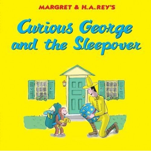 Curious George and the Sleepover, H. A. Rey (Author)