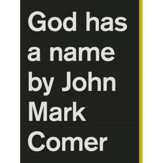 God Has a Name, John Mark Comer (Author)